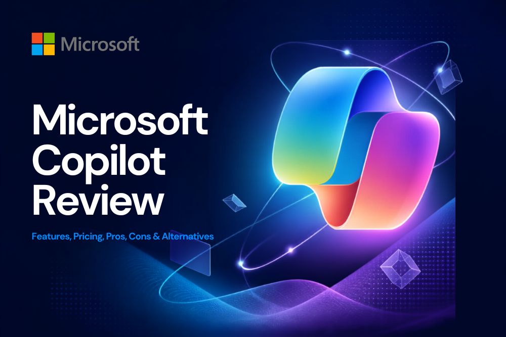 Microsoft Copilot Review 2026: Features, Pricing, Pros, Cons & Alternatives